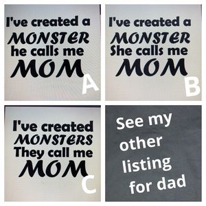 Made to order Monster Mom shirt